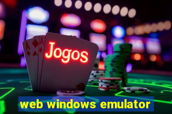 web windows emulator